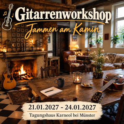 Jammen am Kamin Gitarrenworkshop Jammen am Kamin
